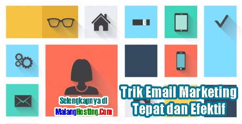 4 Trik Email Marketing Tepat dan Efektif