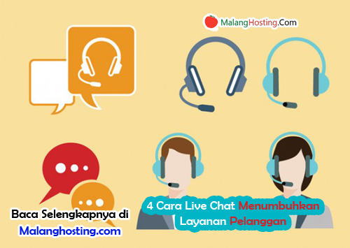 4 Cara Live Chat Menumbuhkan Layanan Pelanggan