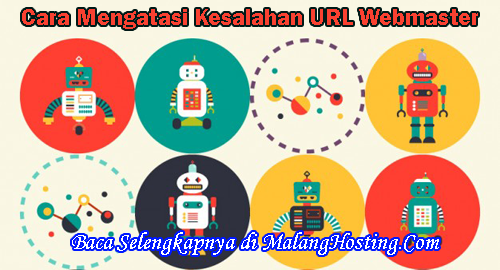 Cara Mengatasi Kesalahan URL Webmaster